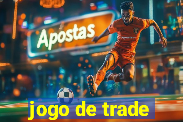 jogo de trade